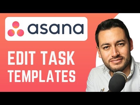 How To Edit Task Templates in Asana | Edit Template Settings | Asana Tutorial