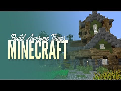 How To Build Awesome In Minecraft (+ FyreUK Contest Submission)