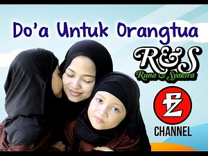 RUNA & SYAKIRA - DO'A UNTUK ORANGTUA [official music video]