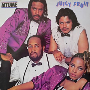 Mtume - Juicy Fruit