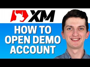How To Register a Demo Account In XM.com and Start Trading Forex