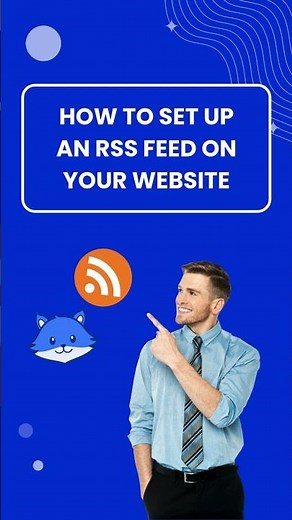 How to Set Up an RSS Feed on Your Website for FREE?