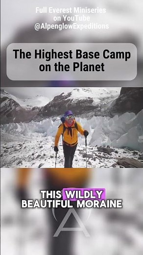 The Highest Base Camp on the Planet
