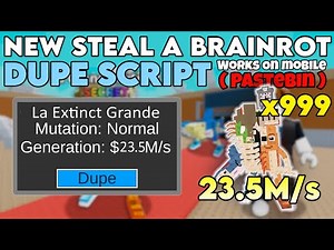 [✅ WORKING!] NEW STEAL A BRAINROT DUPE SCRIPT! WORKS ON MOBILE PASTEBIN! | DUPE ANY BRAINROT
