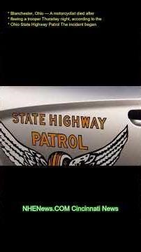 Blanchester, Ohio — A motorcyclist died after fleeing a trooper Thursday night, according to the Ohi
