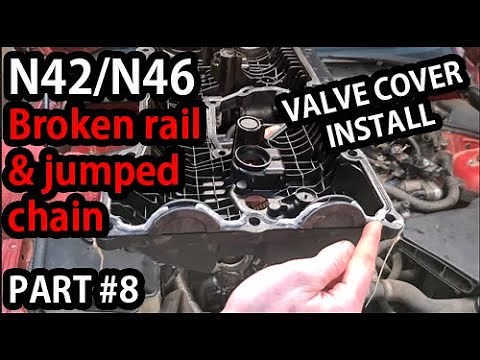 Installing valve cover and starting the engine - BMW N42/N46 Chain Rail Replacement [PART #8]