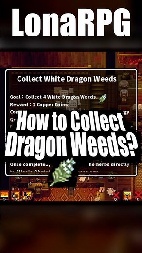 How to collect Dragon Weeds? | LonaRPG