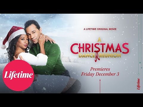 A Christmas Dance Reunion | December 3, 2021 | Lifetime