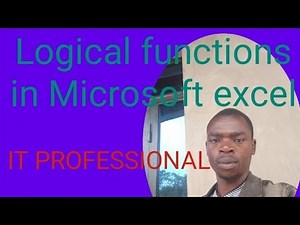 logical functions in Microsoft excel tutorial