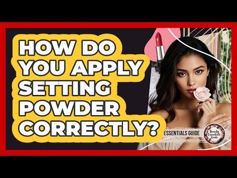 How Do You Apply Setting Powder Correctly?