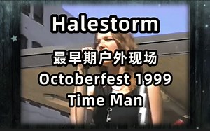 Halestorm - Octoberfest 1999 - Time Man