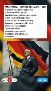 GERMANY – KONRAD ADENAUER (1949)Germany was divided after war.Adenauer rebuilt legally.West Ger