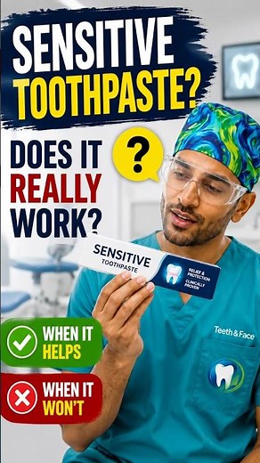 Sensitive Toothpaste: Does It Really Work? (When It Helps & When It Won’t)