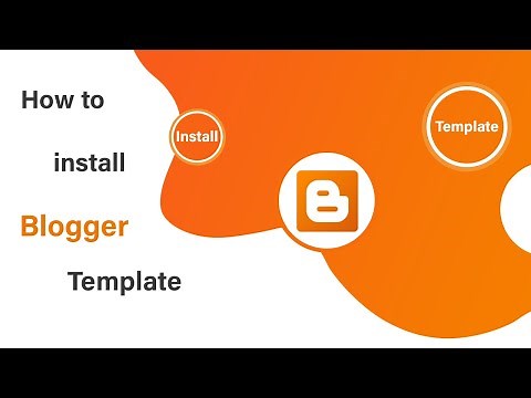 How to Install custom blogger template on your Blog - (Recommended way)
