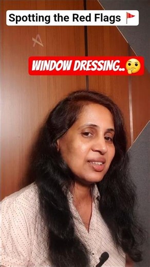 Spotting the Red Flags: Window Dressing 🚩