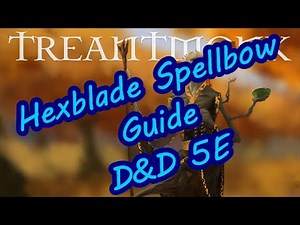 Hexblade Spellbow Guide D&D 5E