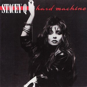 Stacey Q - Hard Machine