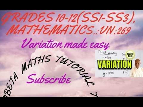 GRADES 10-12 (SS1-SS3) MATHEMATICS: VN: 269. Variation made easy. OBETA HARRISON.