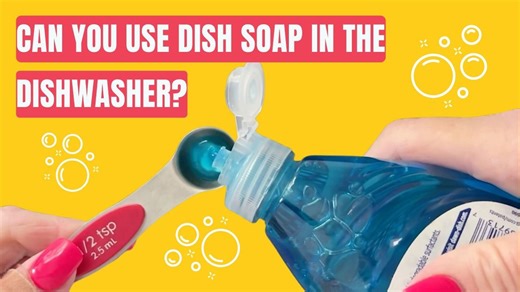 Can You Use Dish Soap In A Dishwasher?