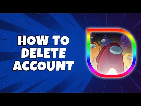 How To Delete Among Us Account (Easiest Way)