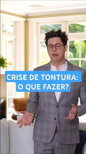 O que fazer durante uma crise de tontura?