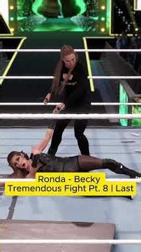 Ronda vs Becky | Part 8 | Last #wwe #wwe2k #reacherdreams #reacher #rondarousey #beckylynch #wwe2k25
