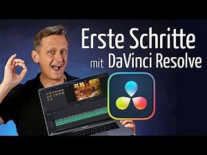 DaVinci Resolve: ERSTE SCHRITTE (Anfänger-Tutorial deutsch Mac/PC)