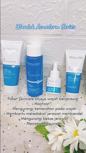 Review wardah acnederm series skincare untuk kulit berjerawat #reviewskincare #wardahbeauty