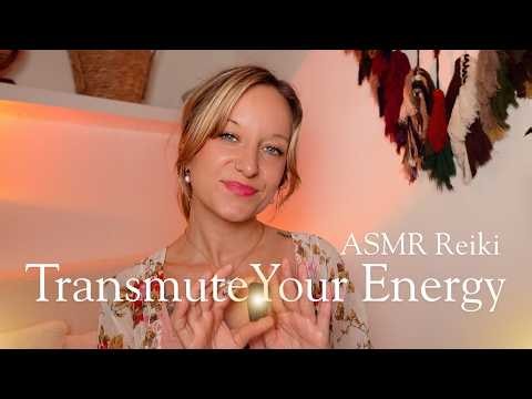 ASMR Reiki Transform & Transmute Your Energy 💫 Soft Spoken, Nervous System Healing