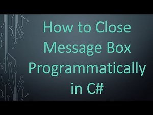 How to Close Message Box Programmatically in C#
