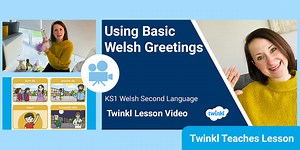 KS1 (Ages 5-7) Welsh Second Language: Basic Greetings Video Lesson