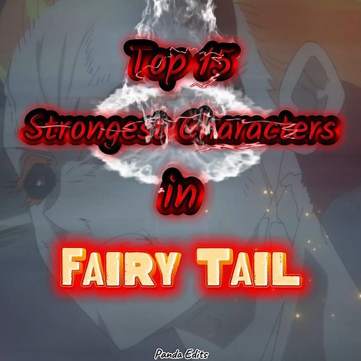 Top 15 Strongest Characters in Fairy Tail 🔥 | Ainsi Bas La Vida (Slowed)