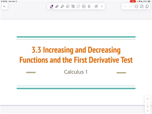 Calculus I - 3.3.V1 Increasing and Decreasing Functions and the First Derivative Test