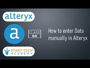 How to enter data manually in Alteryx