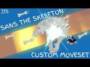 (Skill Builder) Sans The Skeleton Custom Moveset Showcase | JJS