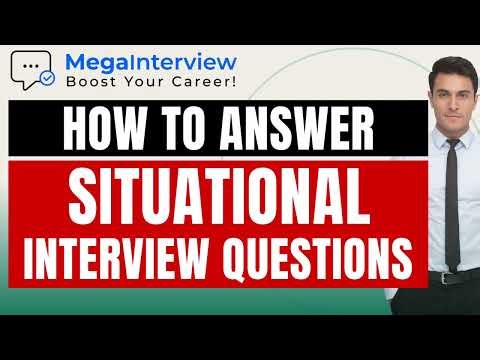 TOP 5 SITUATIONAL QUESTIONS & ANSWERS! (BEST ANSWERS from JOB INTERVIEW COACH in 2023)
