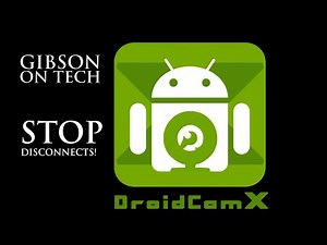 Droidcamx Solve Disconnection Issues
