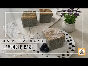 How to make: Lavender Cake