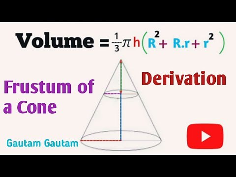 Frustum of a Cone _ Volume _ Derivation _ Derivation of Volume of Frustum of a Cone _ Gautam Gautam