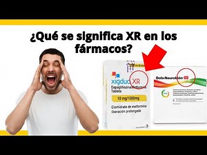 ¿Qué significa XR en los fármacos?💊