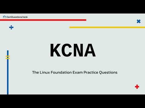 KCNA Kubernetes and Cloud Native Associate Exam Practice Questions with Explanations