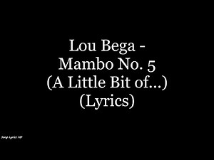 Lou Bega - Mambo No. 5 (A Little Bit of...) (Lyrics HD)
