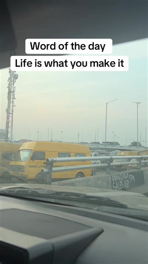 Life is what you make it