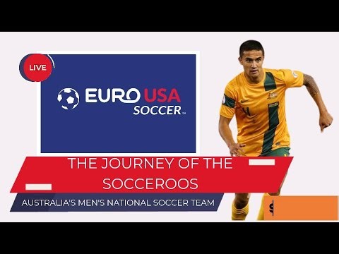 The Journey of the Socceroos: Australian's Mens National Team