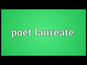 Poet laureate Meaning