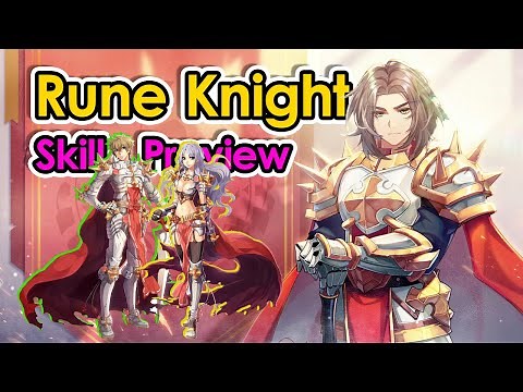[ROX] 3rd Job Rune knight Skill Preview. The PVP Hero. | Ragnarok X Next Generation | King