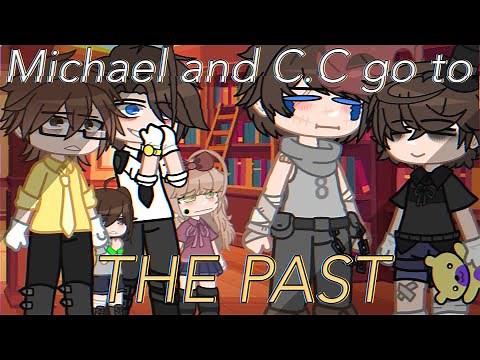 Michael and C.C go to the past||Afton Family Gacha Club||MY AU||⚠️REMAKE⚠️