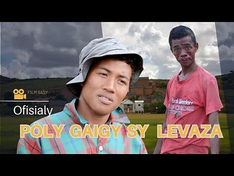 PÔLY GAIGY & LEZAVA l Film Gasy 2023