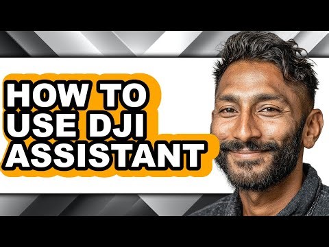 How to Use Dji Assistant - Step by Step