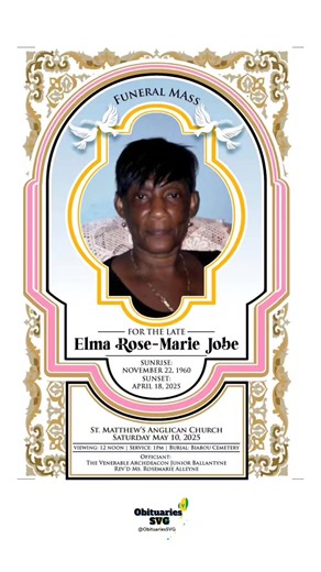 Elma Rose-Marie Jobe | Funeral Announcement #obituaries #svg #stvincent #burial #funeral #stvincentandthegrenadines #stvincentandthegrenadines🇻🇨 #stvincentandthegrenadines🇻🇨🇻🇨 #stvincentandthegrenadines🇻🇨🇻🇨🇻🇨 | Obituaries SVG